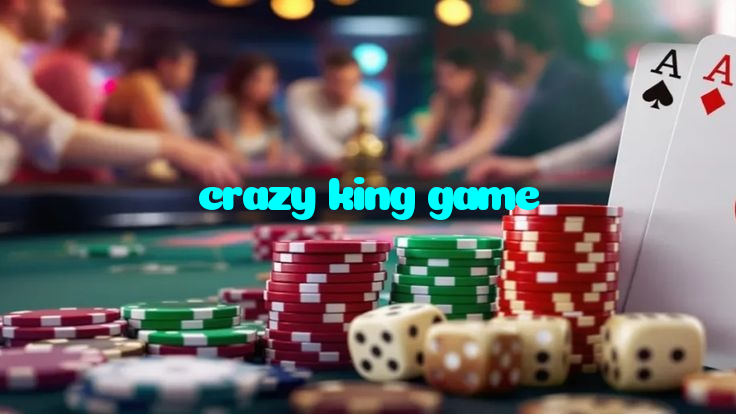 crazy king game